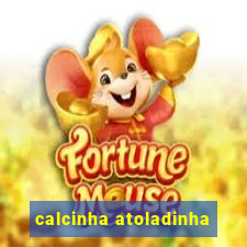 calcinha atoladinha